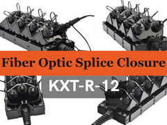 KXT-R-12 Fiber Optic Splice Closure
